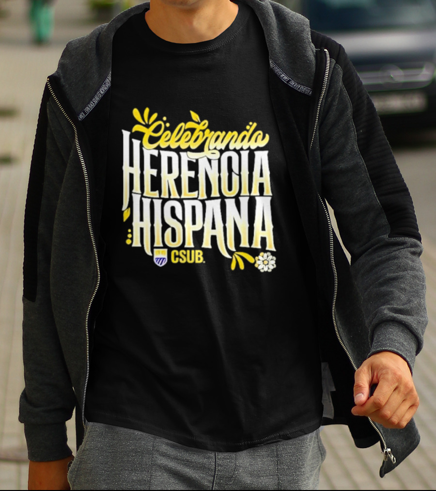 Celebrando Herencia Hispana CSUB T-Shirt