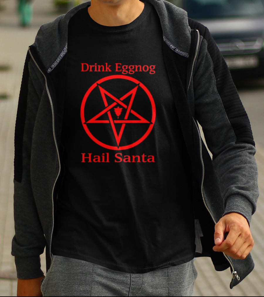 Drink Eggnog Hail Santa Pentagram Christmas Humor T-Shirt