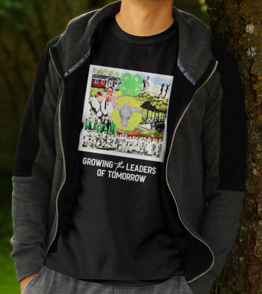 4-H Growing The Leaders Of Tomorrow T-Shirt