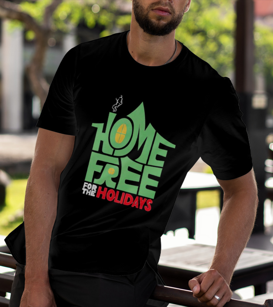 Home Free For The Holidays Text In Green House Shape With Yellow Windows T-Shirt