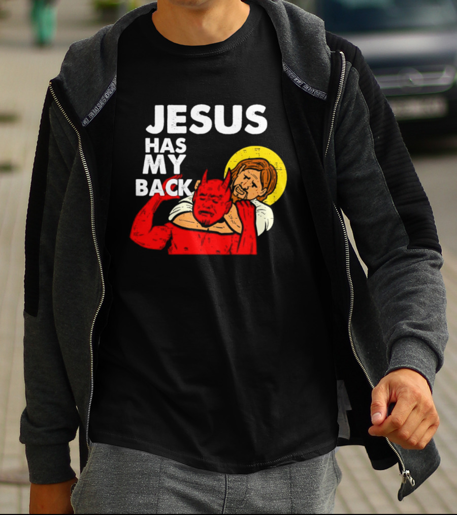 Jesus Has My Back With Devil Wrestling T-Shirt