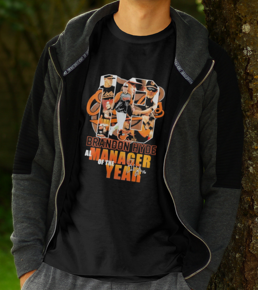 18 Brandon Hyde Orioles AL Manager Of The Year Signature T-Shirt