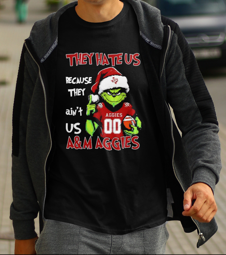 Grinch Texas A&M Aggies They Hate Us Because They Ain’t Us Christmas 00 Football T-Shirt