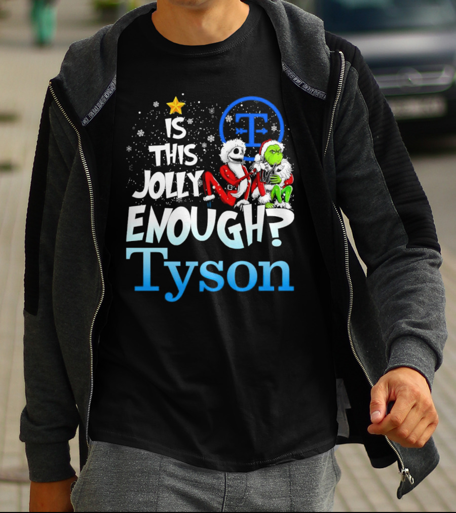 Is This Jolly Enough Jack Skellington And Grinch Tyson T-Shirt