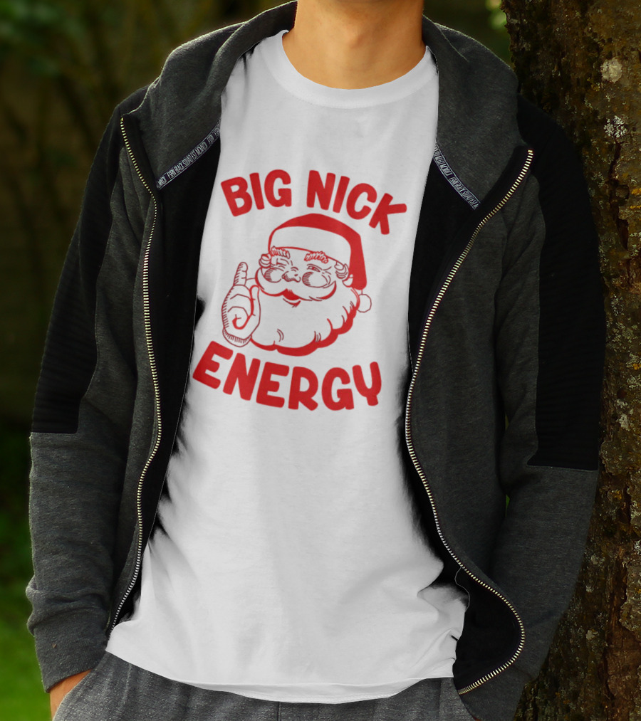 Big Nick Energy Christmas Santa Claus T-Shirt