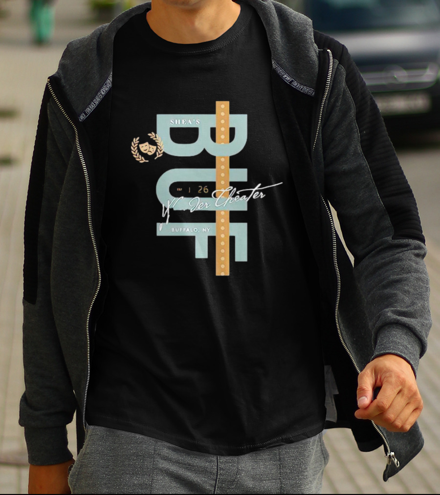 Shea's Buffalo NY Wonder Theater January 26 T-Shirt