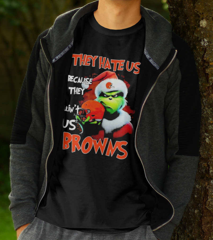 Grinch Santa Hat Browns Helmet They Hate Us Because They Ain't Us Christmas T-Shirt