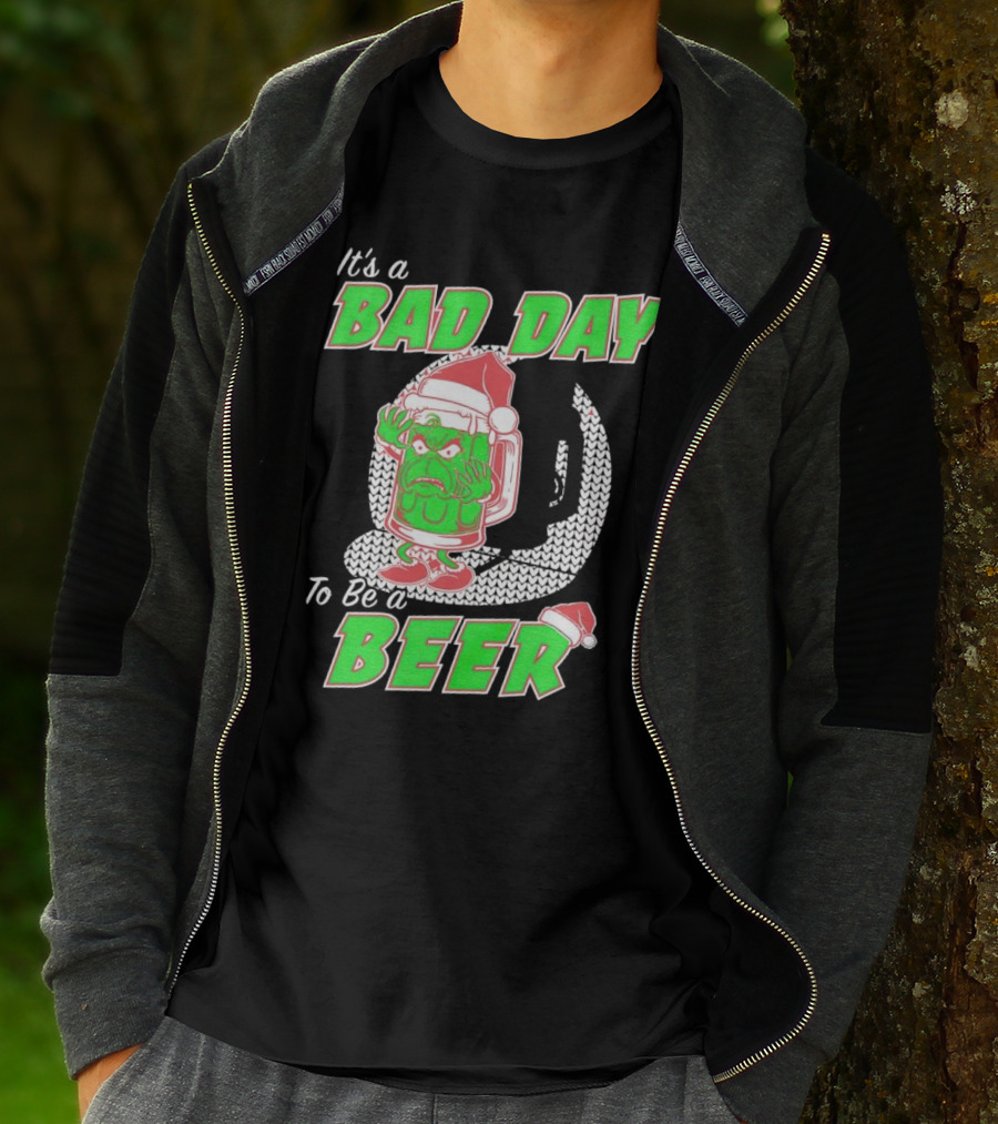 Grinch It's A Bad Day To Be A Beer Christmas Sweater Santa Hat T-Shirt
