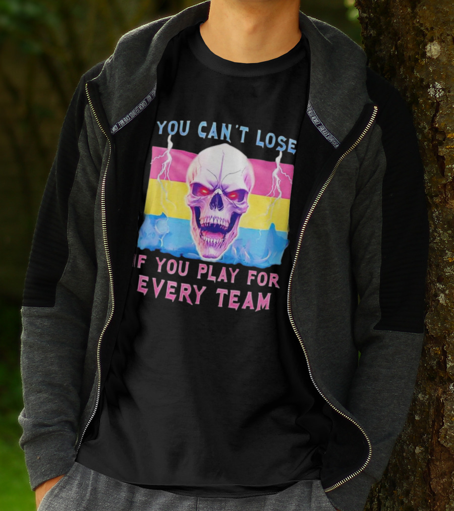 You Can't Lose If You Play For Every Team Skull With Pansexual Flag And Lightning T-Shirt
