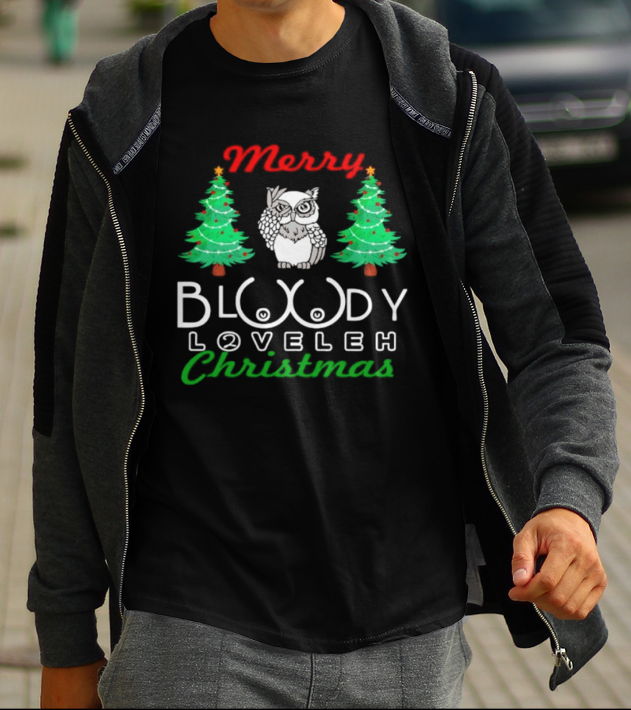 Merry Bloody Loveleh Christmas Owl And Trees T-Shirt