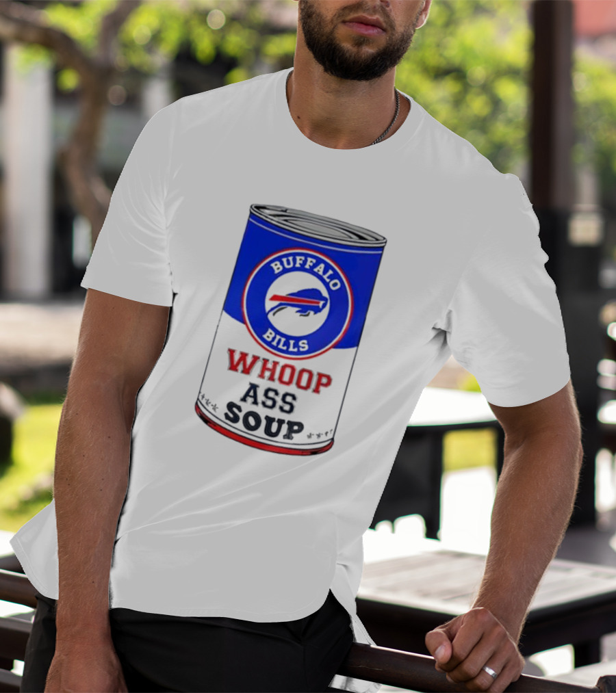 Buffalo Bills Whoop Ass Soup T-Shirt