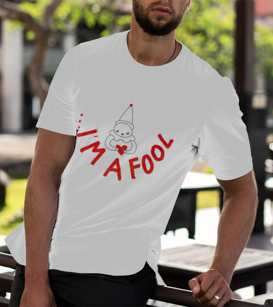 I’m A Fool Clown Heart T-Shirt