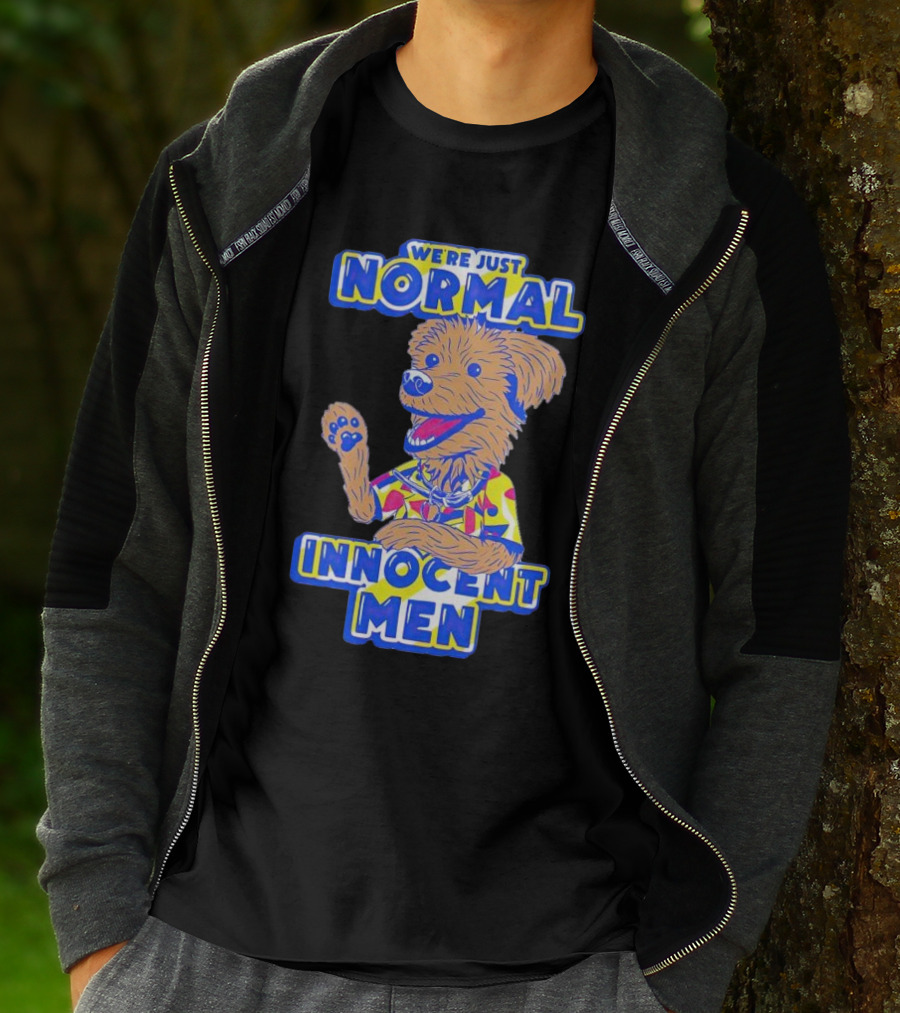 We’re Just Normal Innocent Men Cute Cartoon Dog In Funky T-Shirt
