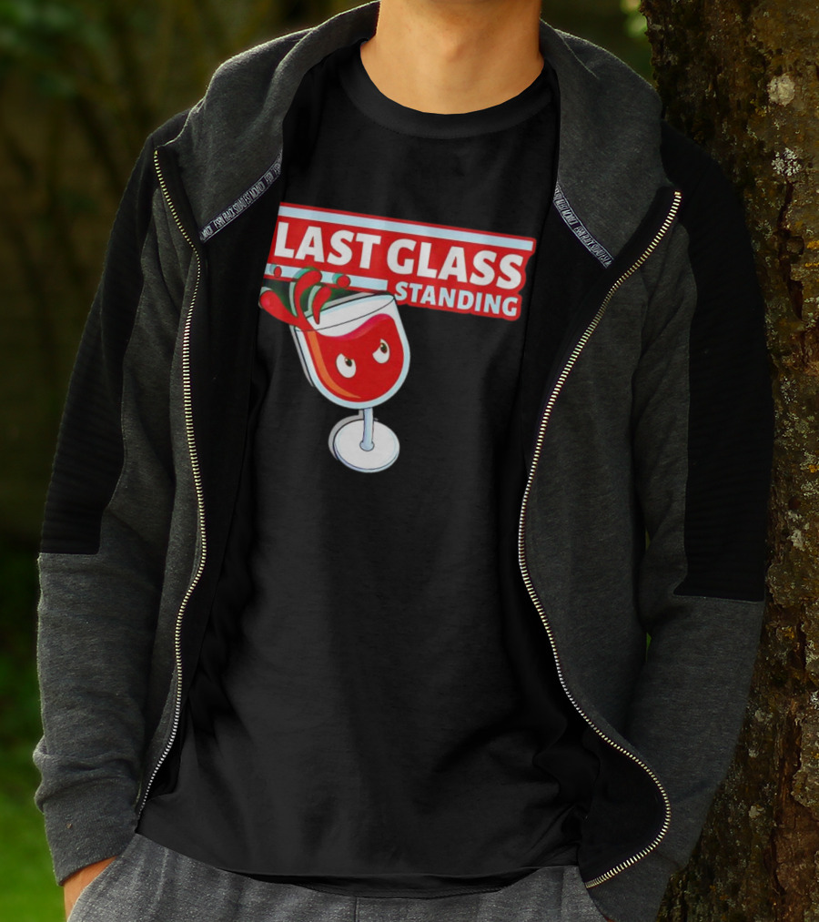 Last Glass Standing Wine Splash With Attitude T-Shirt