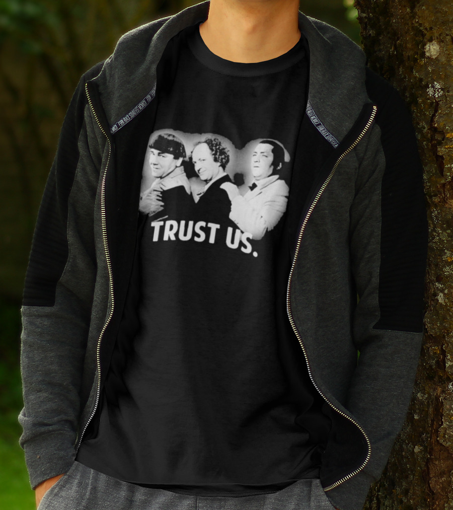 Three Stooges Trust Us Classic Trio Comedy T-Shirt