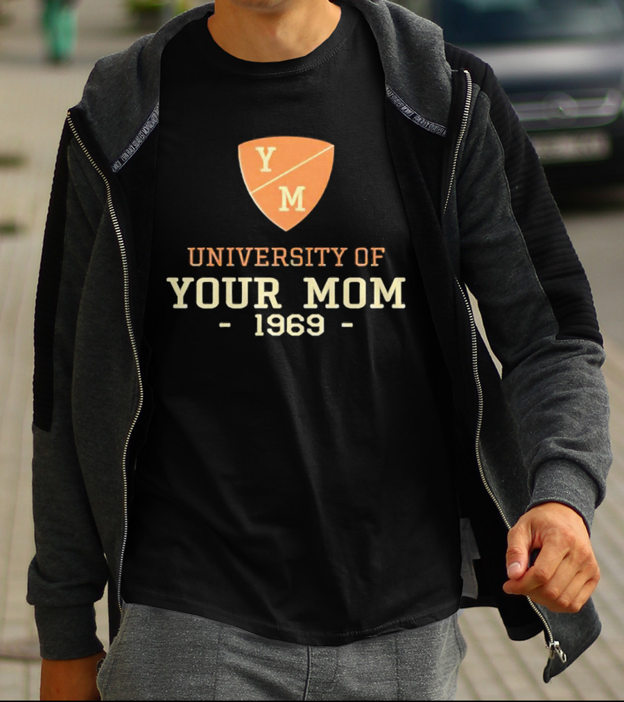 University Of Your Mom 1969 YM Crest T-Shirt