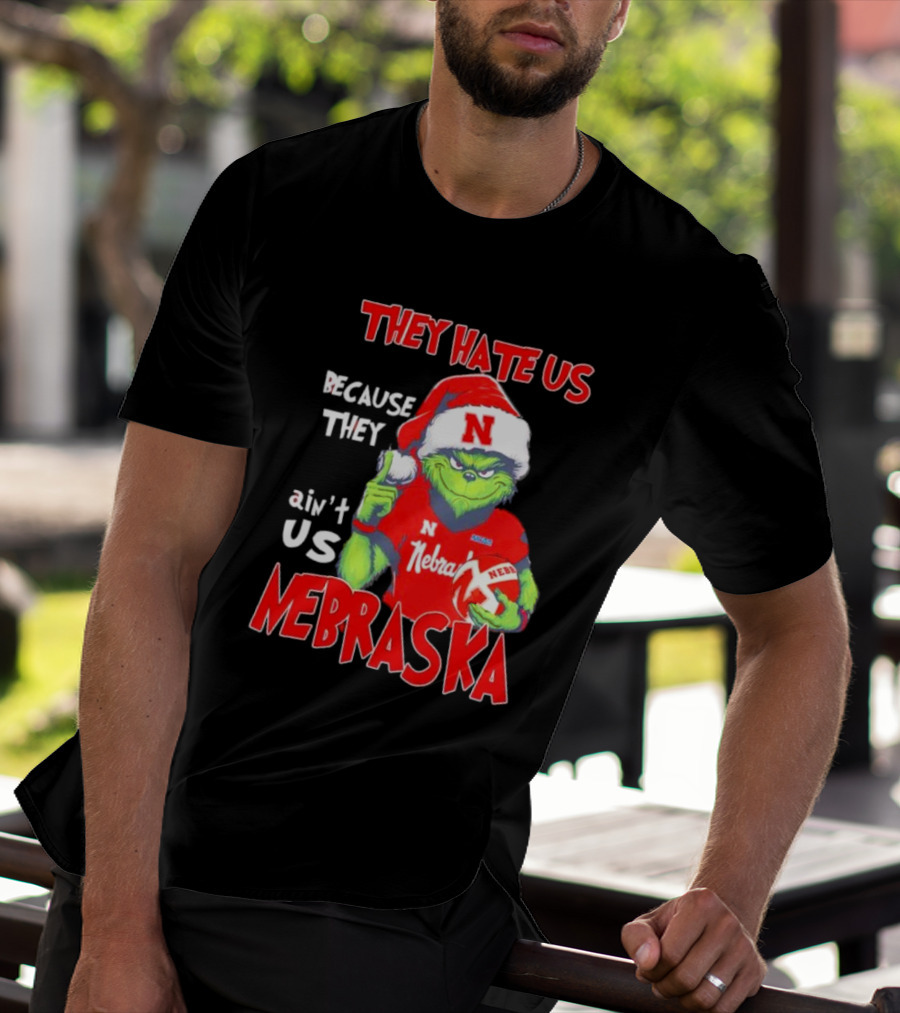 Nebraska Santa Grinch They Hate Us Because They Ain’t Us T-Shirt