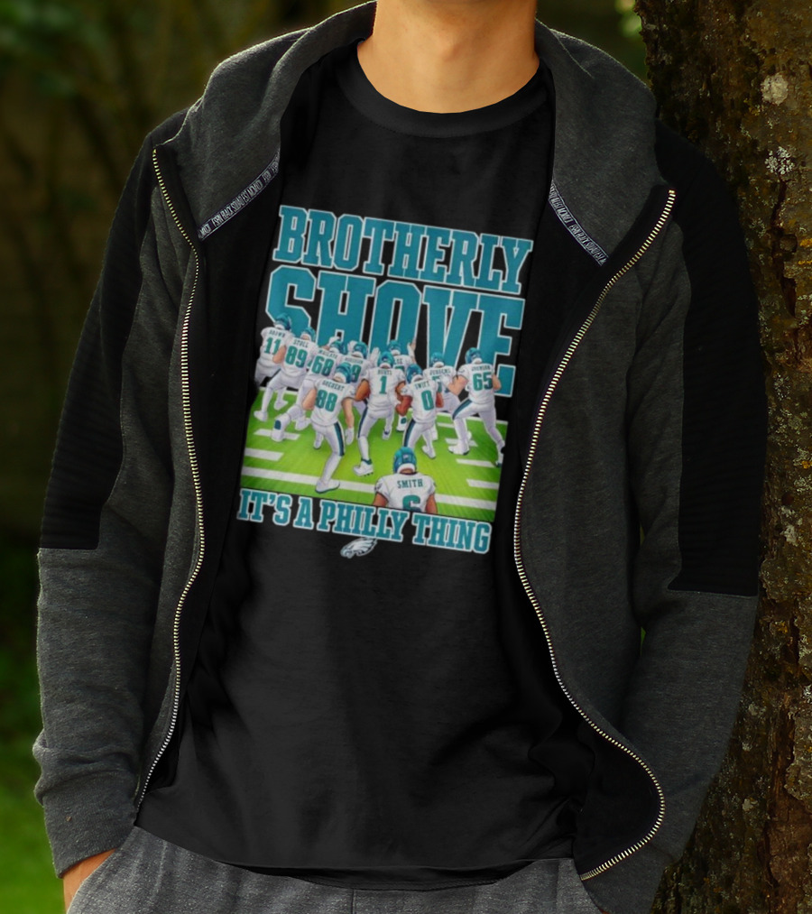 Brotherly Shove Football Team It's A Philly Thing T-Shirt