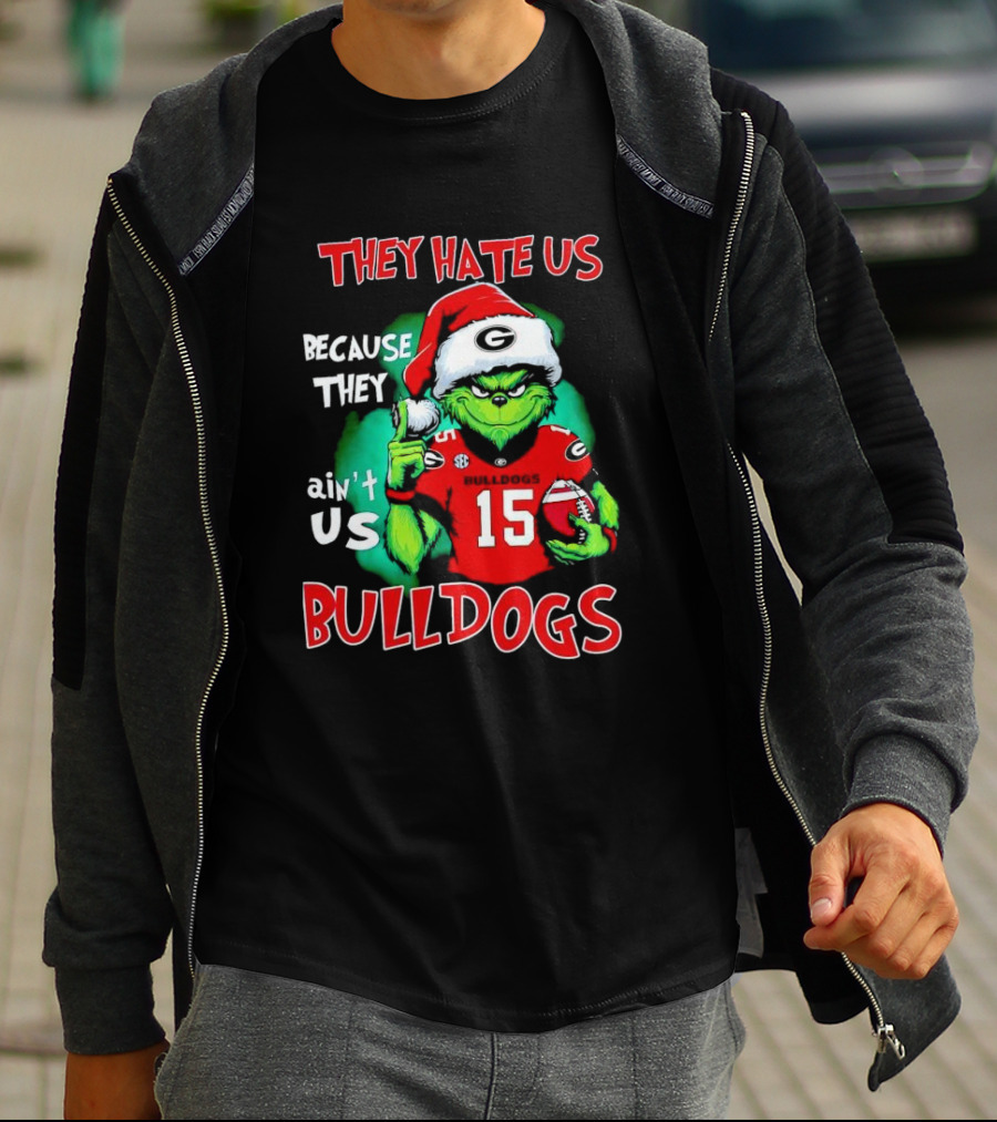 Grinch Santa Bulldogs They Hate Us Because They Ain't Us Football T-Shirt