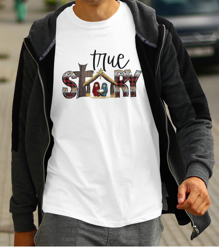 True Story Jesus Nativity Merry Christmas T-Shirt