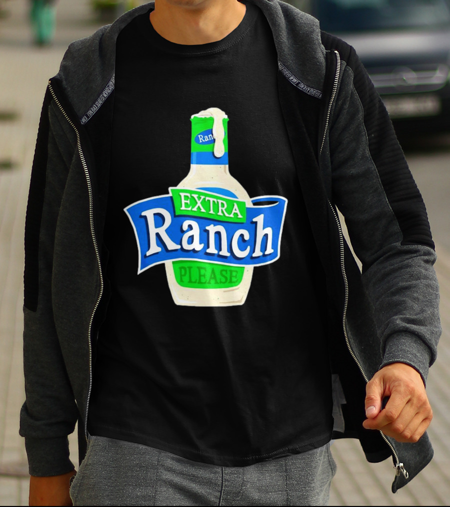Extra Ranch Please Bottle Font T-Shirt