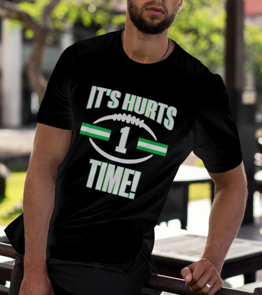 It's Hurts Time Football Number 1 T-Shirt