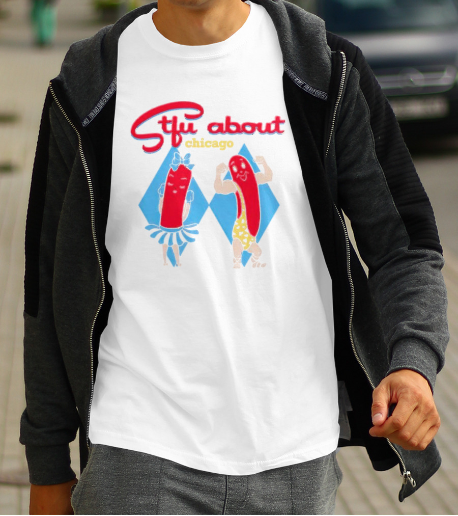 Stfu About Chicago Cartoon Hot Dogs In T-Shirt