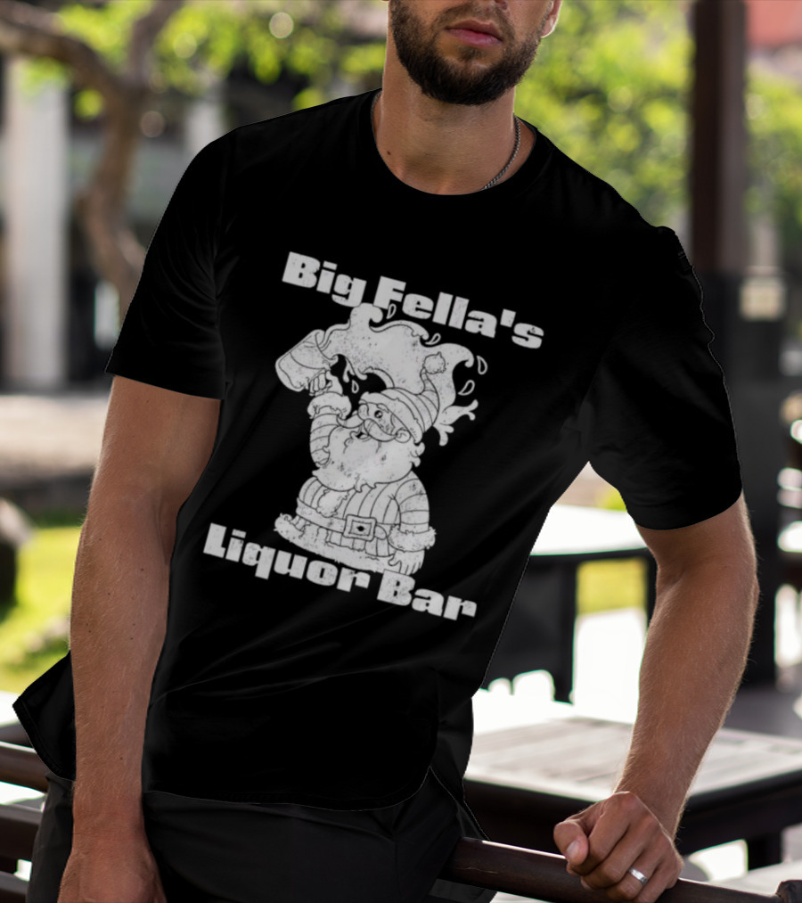Big Fella's Liquor Bar Holiday Santa Festivity T-Shirt