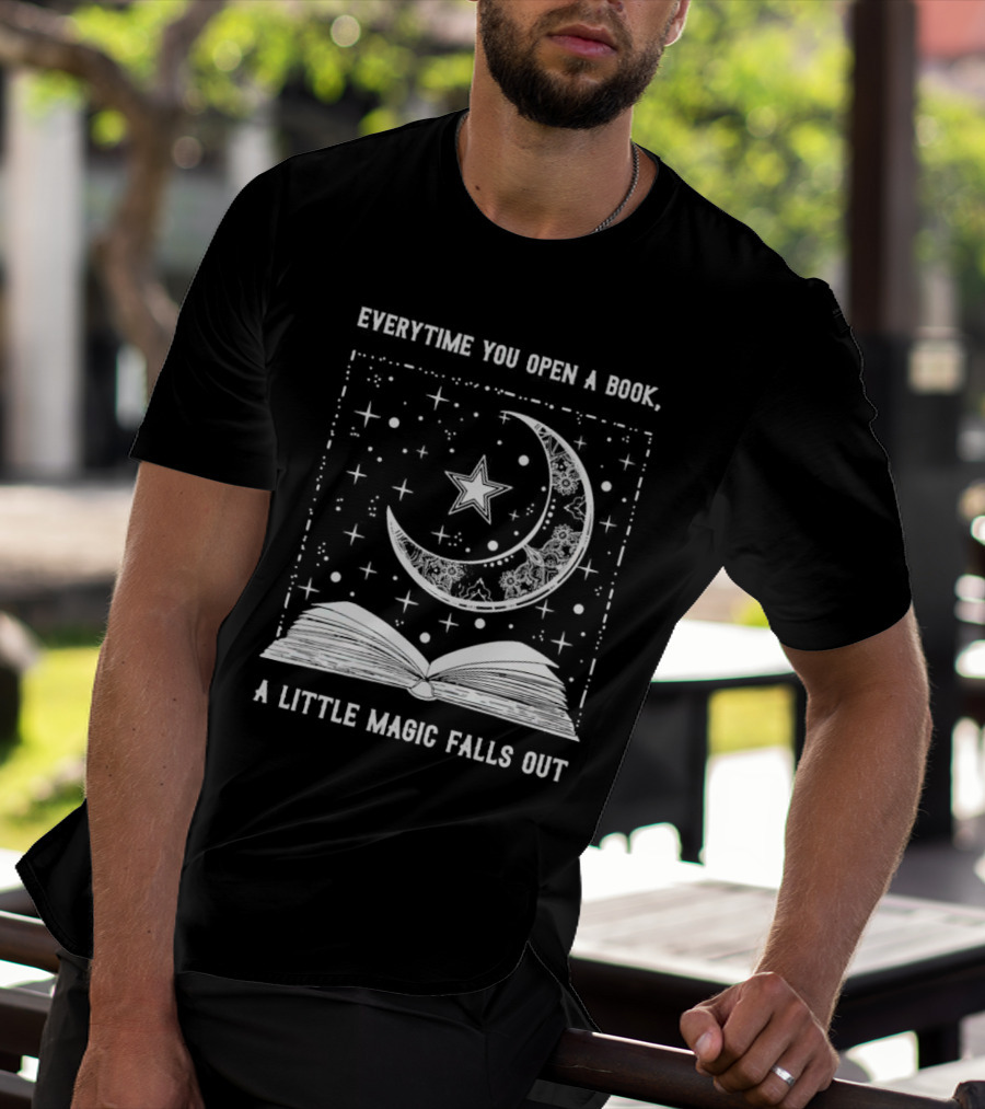 Everytime You Open A Book A Little Magic Falls Out With Starry Crescent Moon And Open Pages T-Shirt