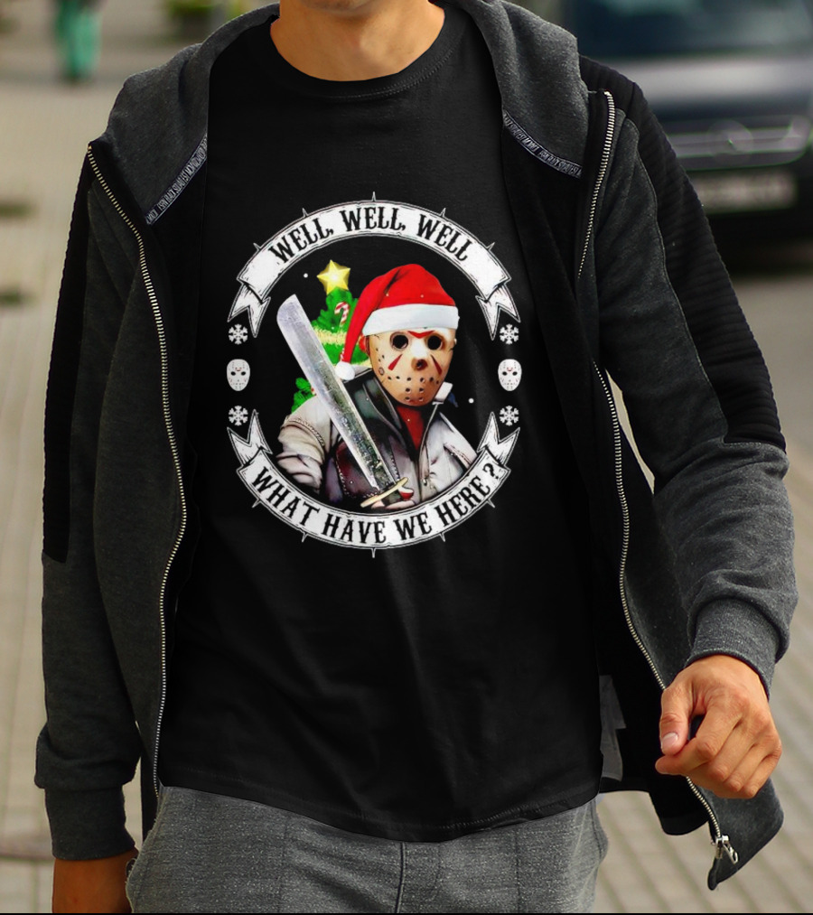 Well Well Well What Have We Here Jason Voorhees Christmas Santa Hat T-Shirt