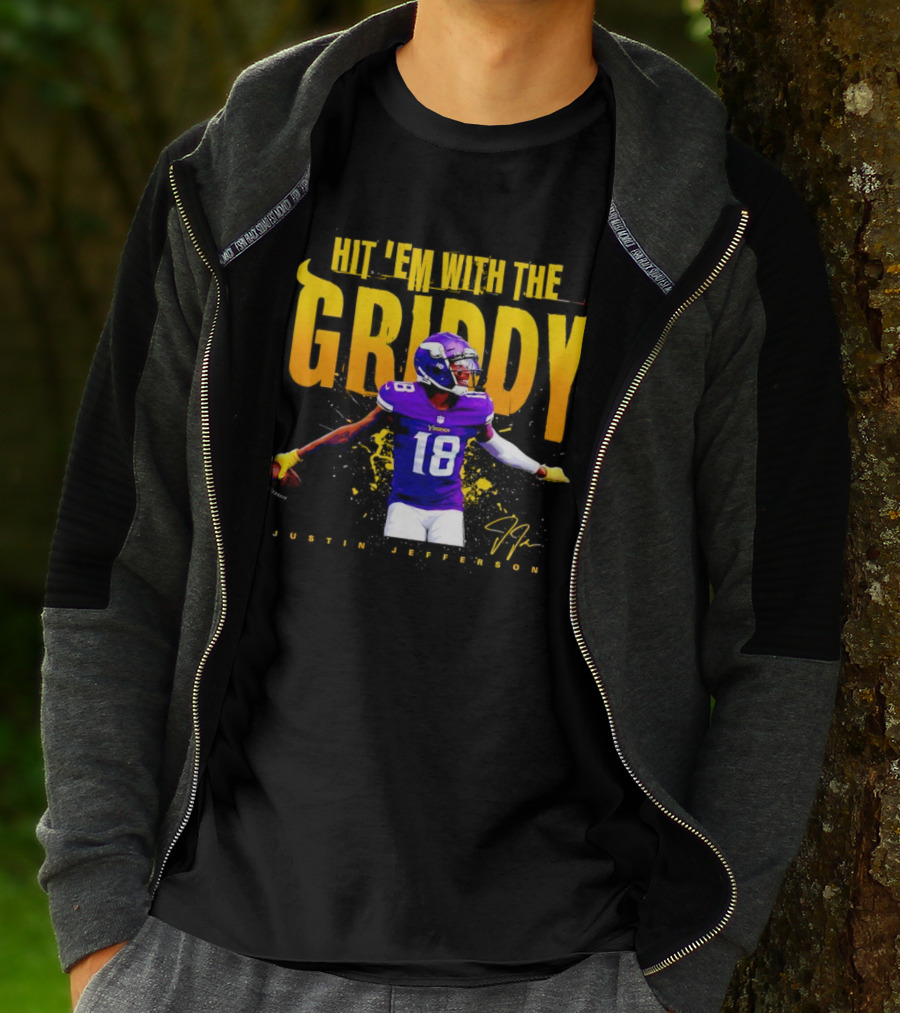 JUSTIN JEFFERSON MINNESOTA VIKINGS HIT 'EM WITH THE GRIDDY SIGNATURE T-Shirt