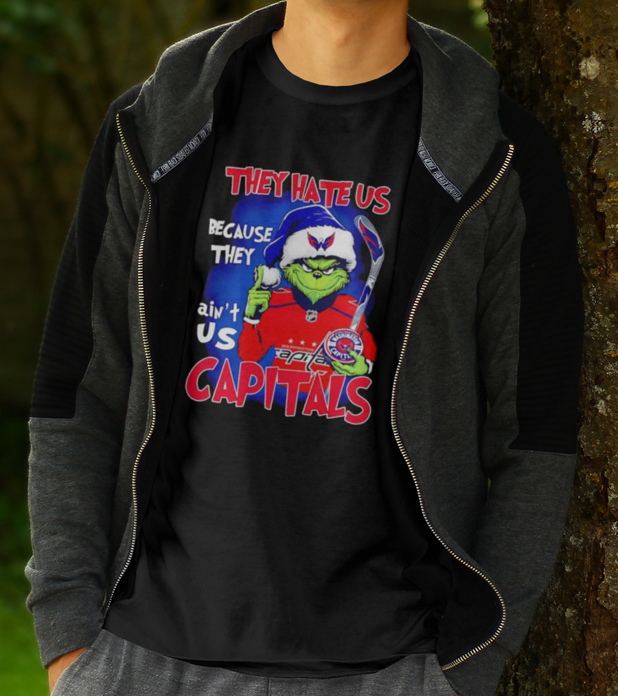 They Hate Us Because They Ain't Us Washington Capitals Grinch T-Shirt