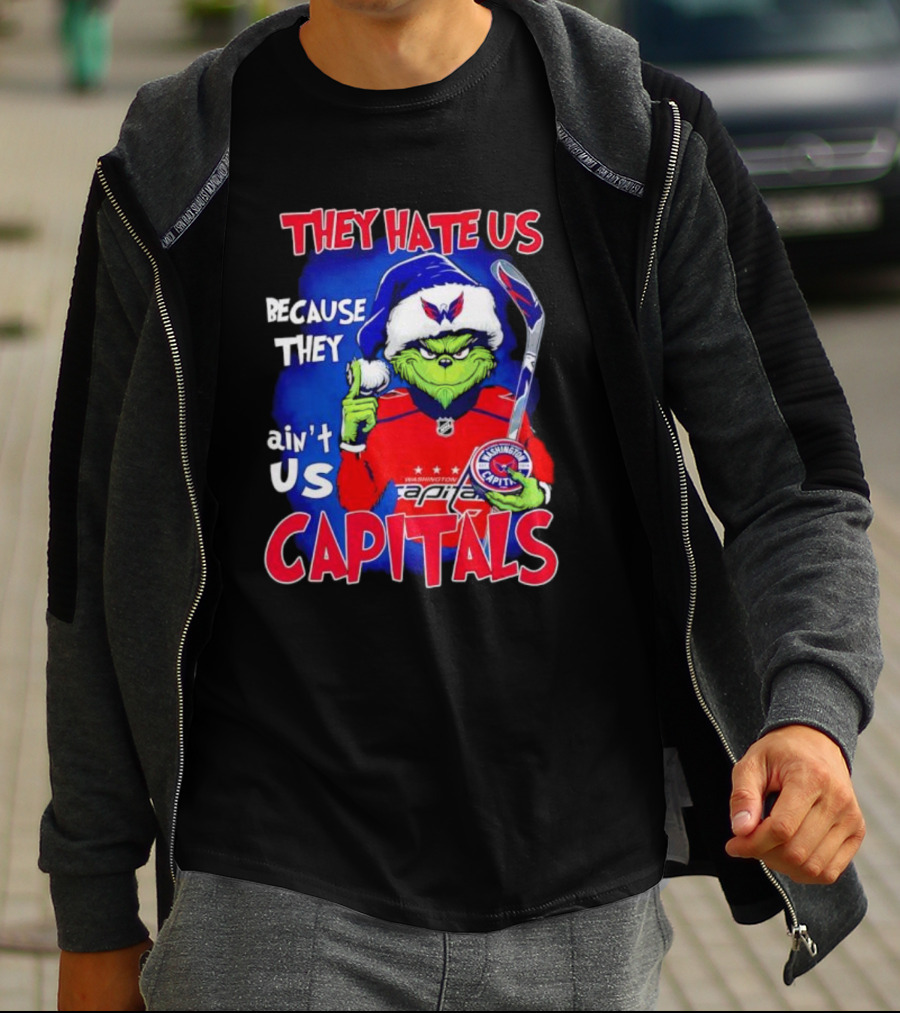 They Hate Us Because They Ain't Us Washington Capitals Grinch T-Shirt
