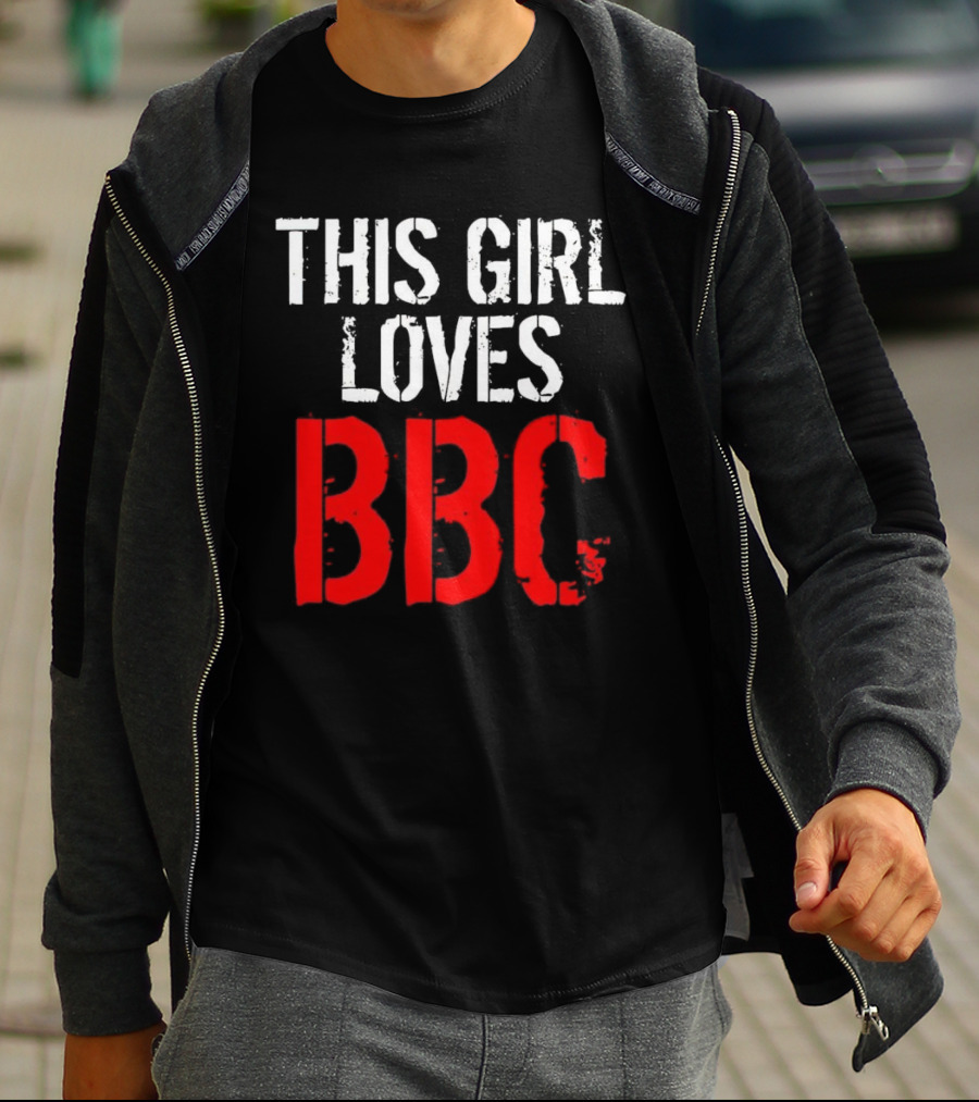 This Girl Loves BBC Text Bold Grunge Red White Contrast T-Shirt