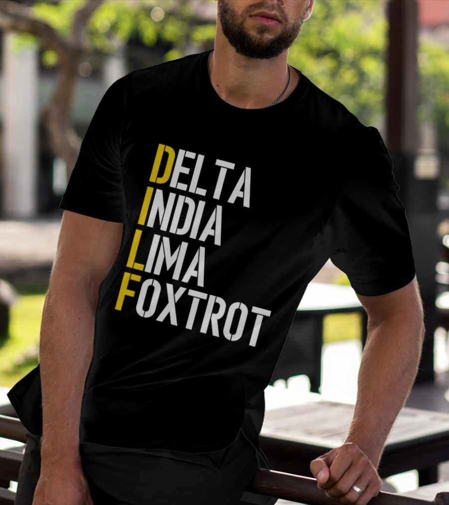 Dilf Delta India Lima Foxtrot Phonetic Alphabet Humor T-Shirt