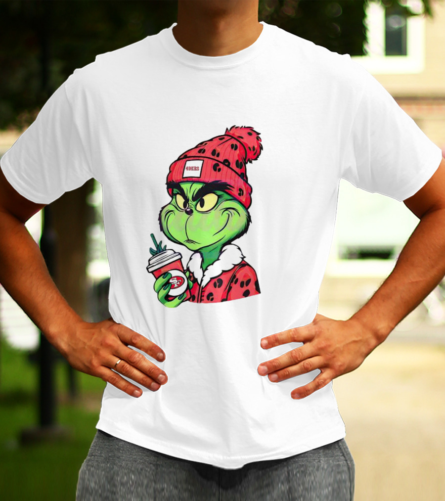 Grinch Boujee San Francisco 49ers Coffee Winter Look T-Shirt