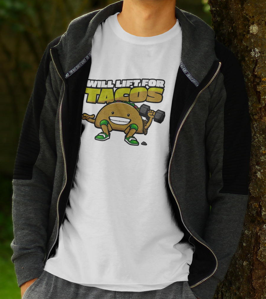 Will Lift For Tacos T-Shirt