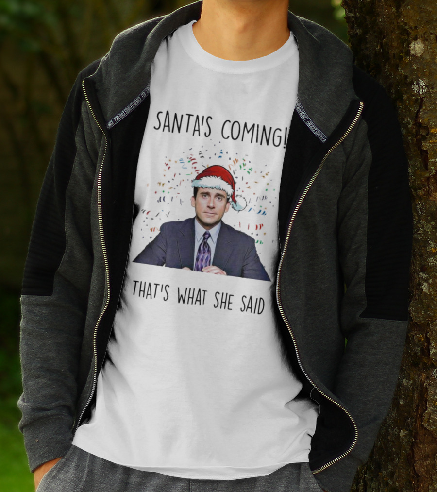 Santa's Coming That's What She Said Michael Scott Christmas Hat Image T-Shirt