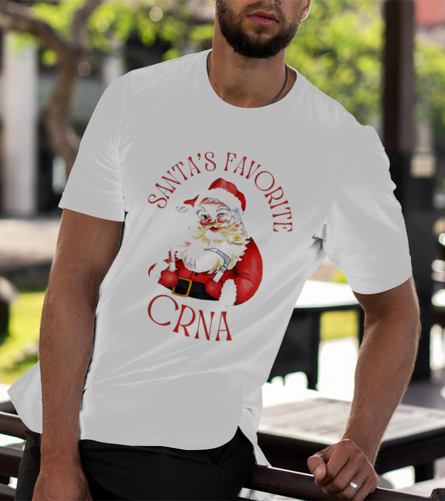 Santa's Favorite CRNA Christmas Festive Red Suit And Beard T-Shirt