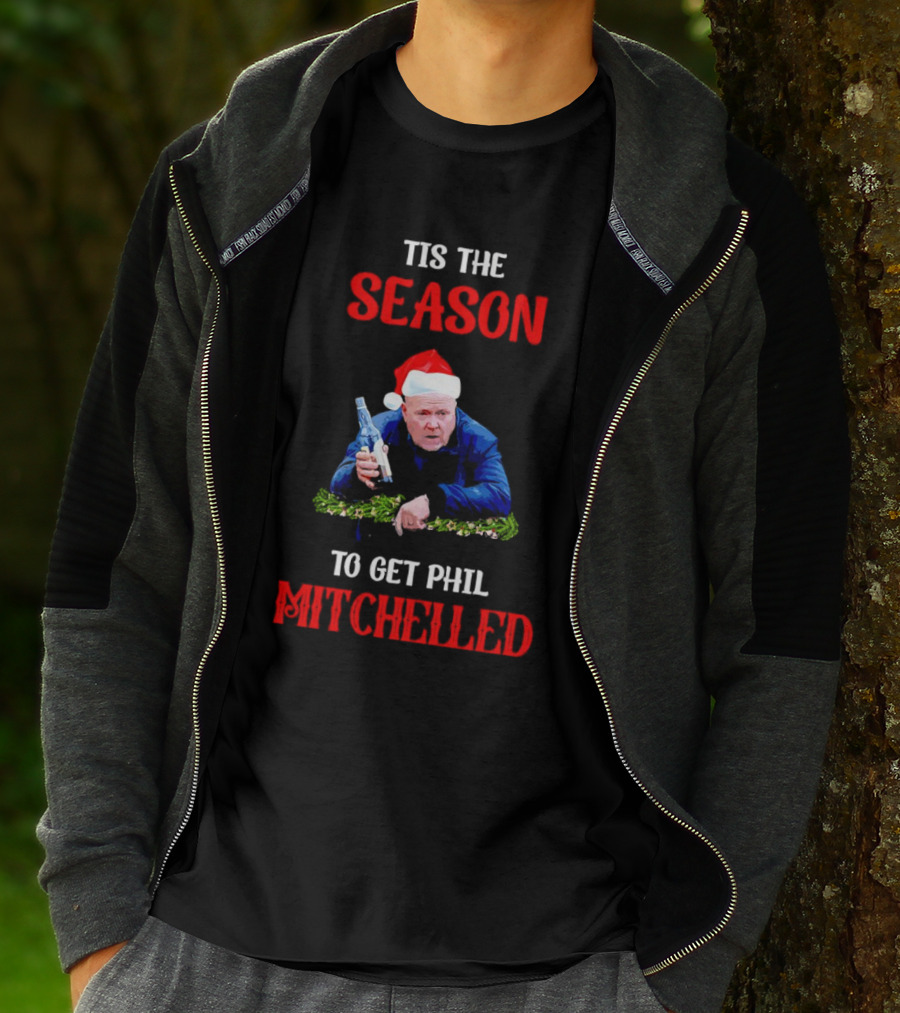 Tis The Season To Get Phil Mitchelled Christmas Santa Hat Vodka Holiday T-Shirt