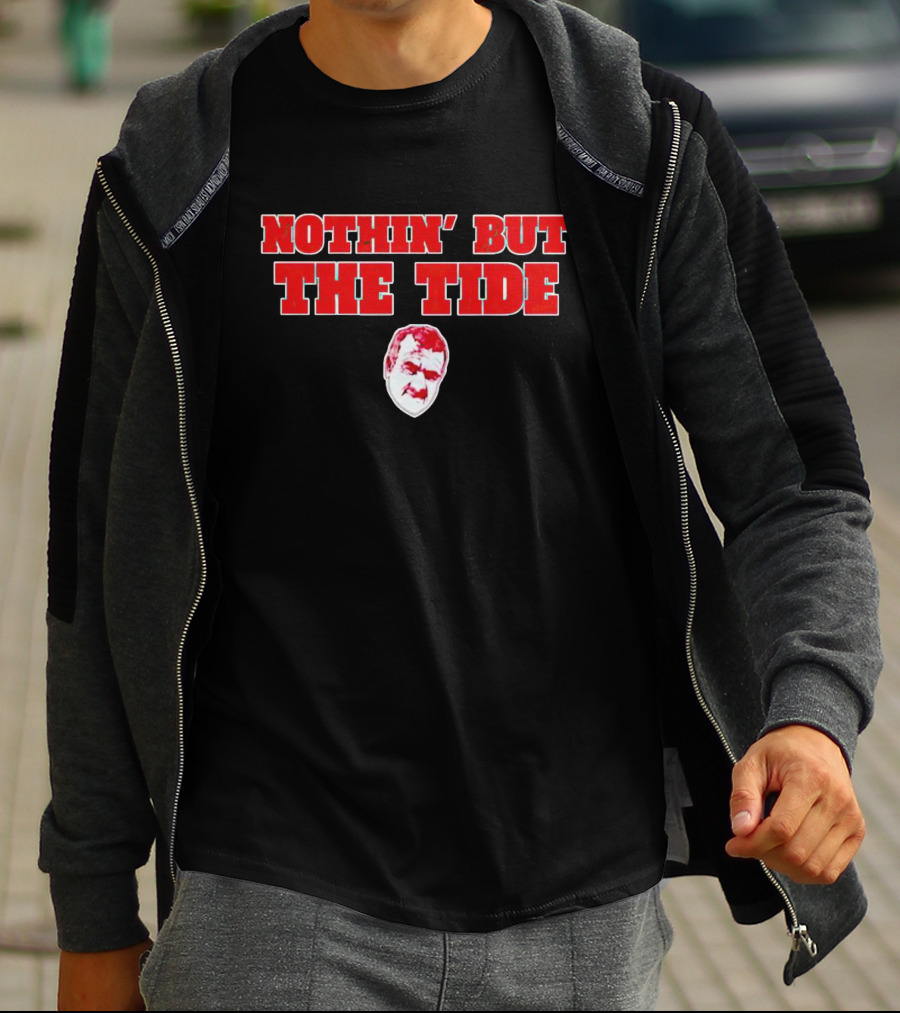 Nothin' But The Tide Alabama T-Shirt
