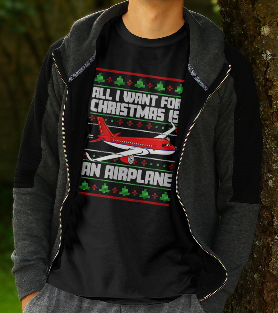 All I Want For Christmas Is An Airplane Holiday T-Shirt