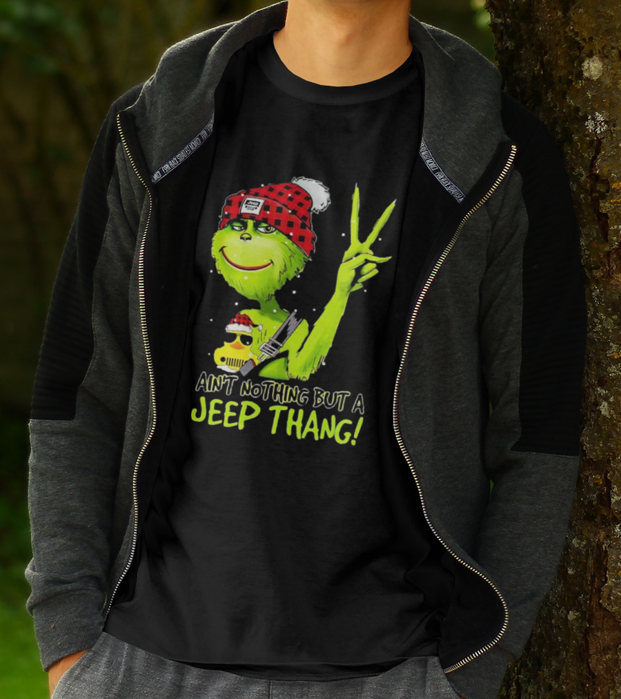 Ain't Nothing But A Jeep Thang Grinch Peace Christmas T-Shirt