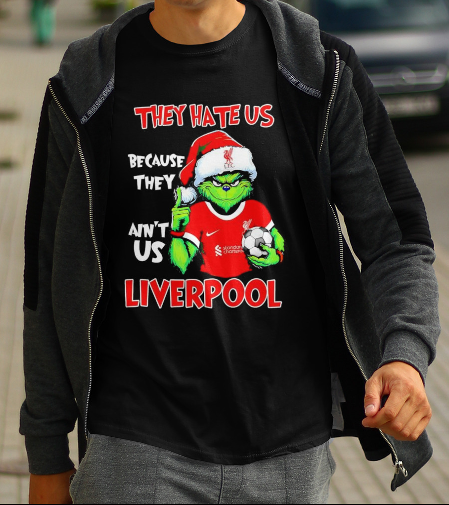 Grinch Wearing Liverpool Jersey They Hate Us Because They Ain’t Us T-Shirt
