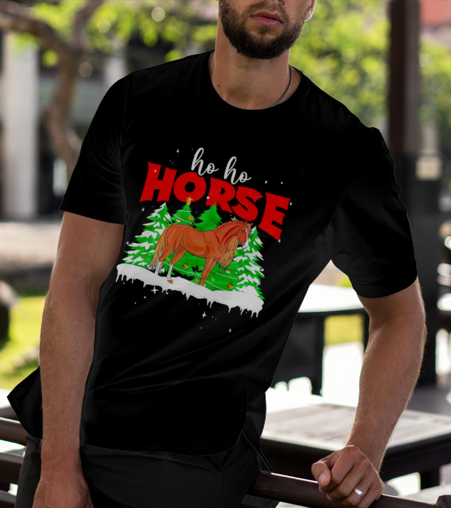 Ho Ho Horse Christmas Trees Snow Holiday T-Shirt