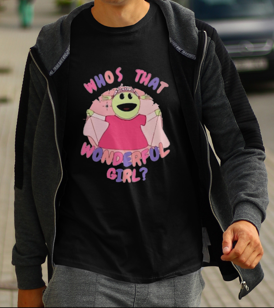 Nanalan Princess Who's That Wonderful Girl? T-Shirt