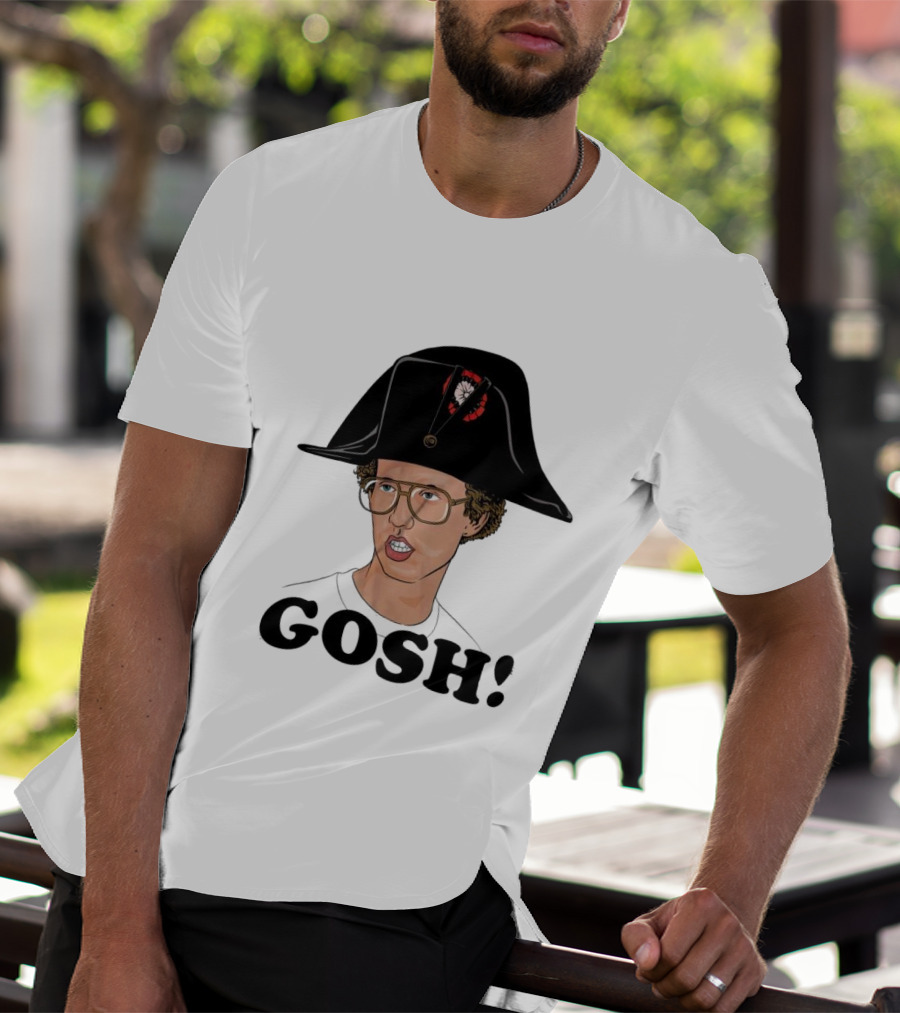 Napoleon Dynamite Gosh Wearing Napoleon Hat T-Shirt