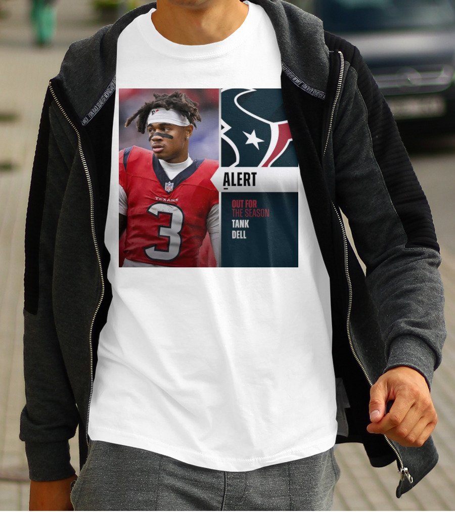 Alert Texans Tank Dell Out For The Season T-Shirt