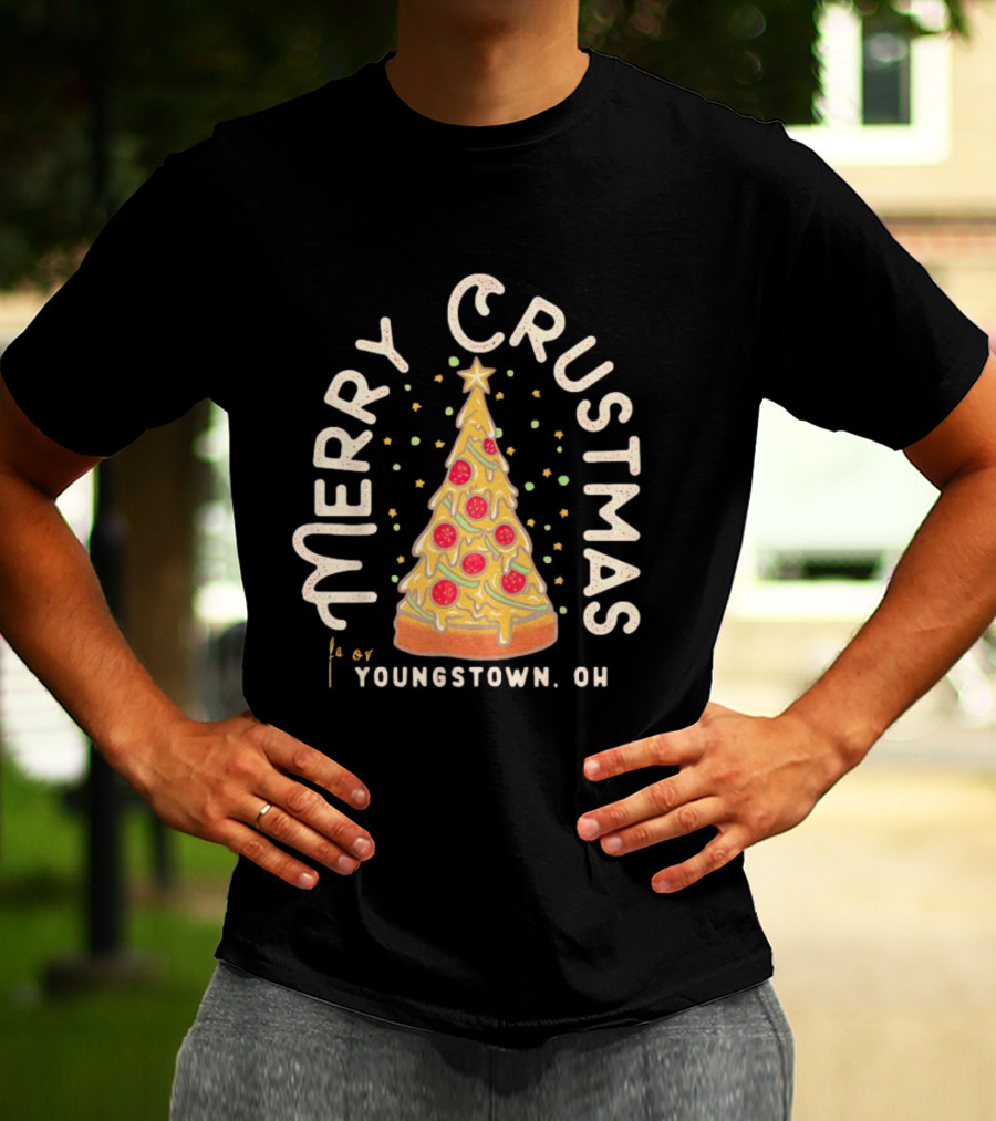 Merry Crustmas Youngstown OH Pizza Christmas T-Shirt
