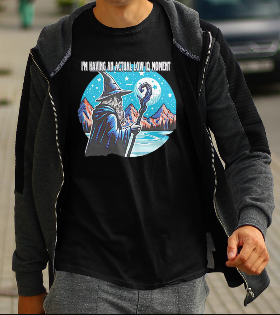 I'm Having An Actual Low IQ Moment Wizard Night Sky Scene T-Shirt